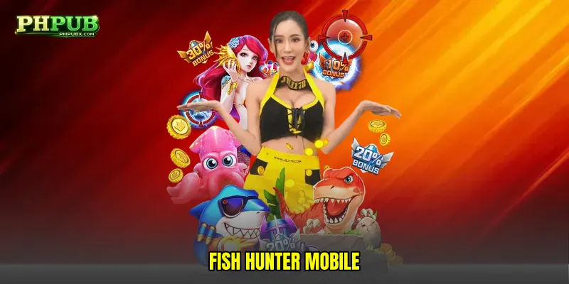 Fish hunter mobile