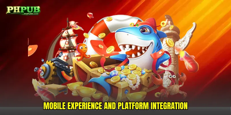 Mobile Experience and Platform Integration