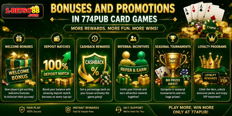 Bonuses and Promotions in 774pub card games