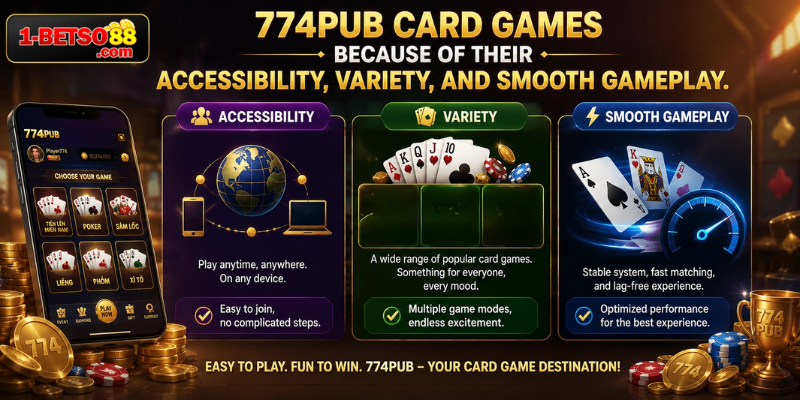 Why Players Choose 774pub card games